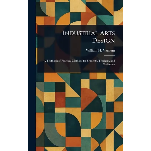 Industrial Arts Design - Hardcover