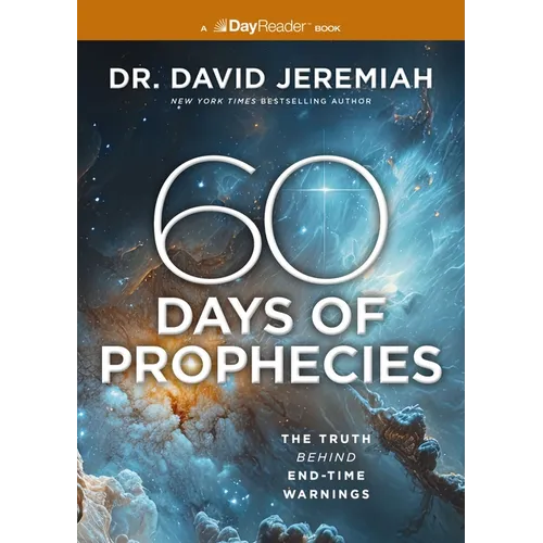 60 Days of Prophecies: The Truth Behind End-Time Warnings - Paperback