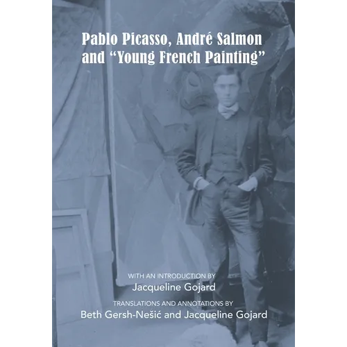 Pablo Picasso, André Salmon and Young French Painting - Paperback