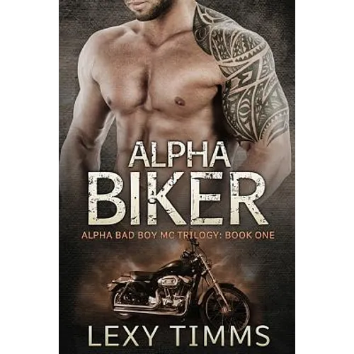 Alpha Biker: Motorcycle Club Romance - Paperback