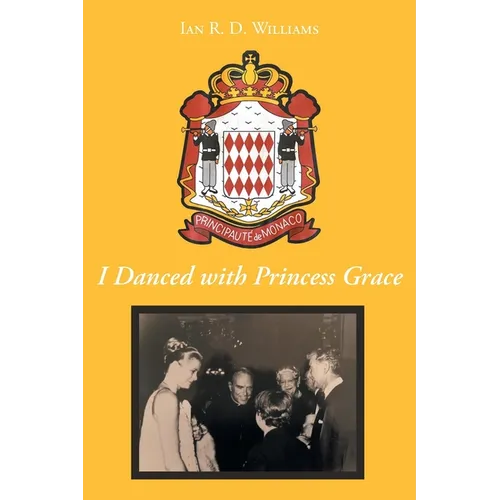 I Danced with Princess Grace - Paperback