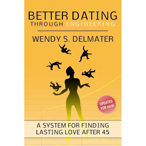 Better Dating Through Engineering: For Women - Paperback