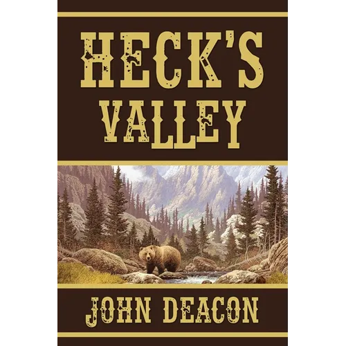 Heck's Valley: Heck and Hope, Book 2 - Paperback