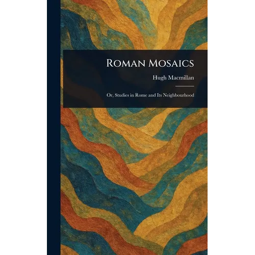 Roman Mosaics - Hardcover