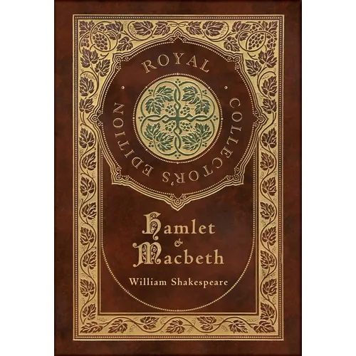 Hamlet and Macbeth (Royal Collector's Edition) (Case Laminate Hardcover with Jacket) - Hardcover