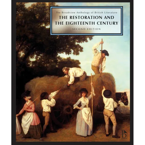 The Broadview Anthology of British Literature Volume 3: The Restoration and the Eighteenth Century - Second Edition - Paperback