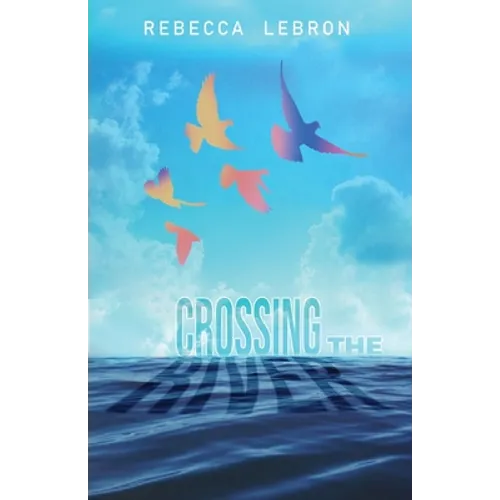 Crossing The River - Paperback