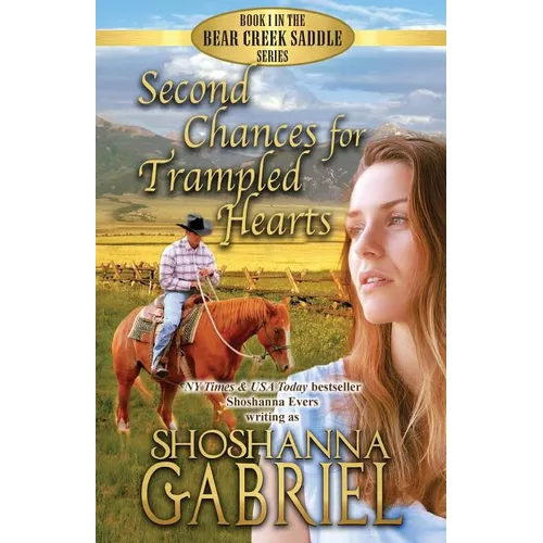 Second Chances for Trampled Hearts: Sweet Inspirational Cowboy Romance - Paperback