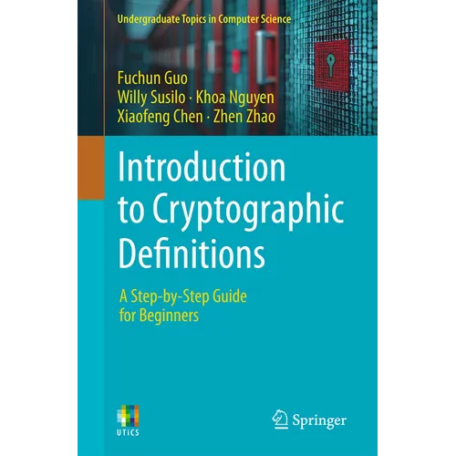 Introduction to Cryptographic Definitions: A Step-By-Step Guide for Beginners - Paperback