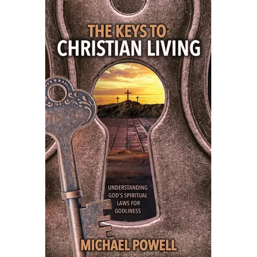 The Keys to Christian Living - Paperback