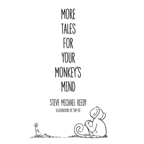 More Tales For Your Monkey's Mind - Hardcover