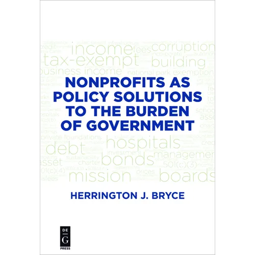 Nonprofits as Policy Solutions to the Burden of Government - Paperback