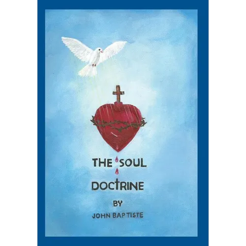 The Soul Doctrine - Hardcover