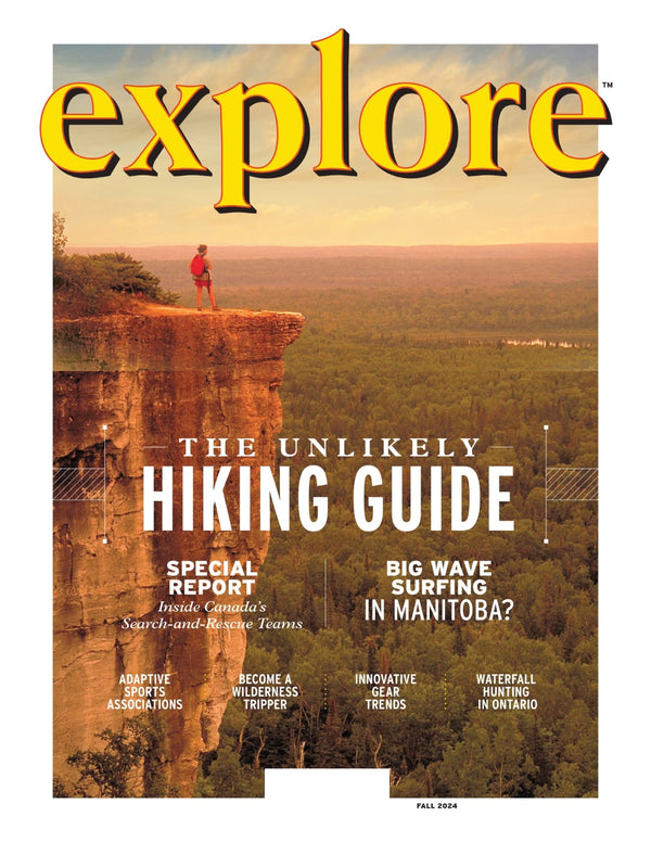 Explore - The Fall Unlikely Hiking Guide 2024: Adaptive Sports Associations, Become A Wilderness Tripper, Innovative Gear Trends, Waterfall Hunting In Ontario, Canada's Search-And-Rescue Teams & More!