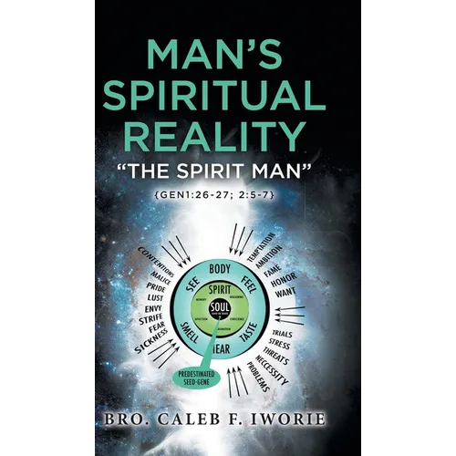 Man's Spiritual Reality: The Spirit Man - Hardcover