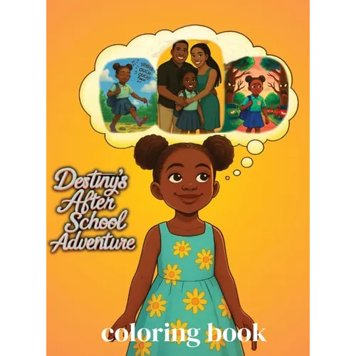 Destiny's After School Adventure Coloring Book - Hardcover