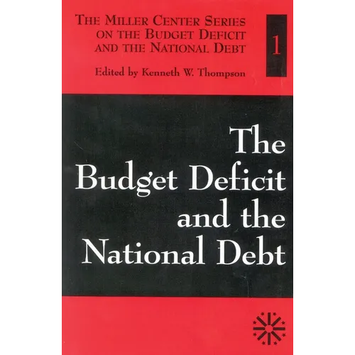 The Budget Deficit and the National Debt: Volume I - Paperback