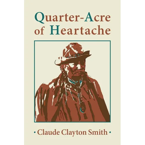 Quarter-Acre of Heartache - Paperback