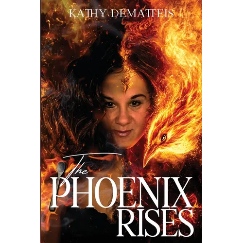 The Phoenix Rises - Paperback