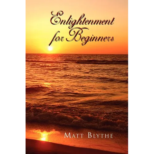 Enlightenment for Beginners - Paperback