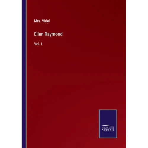 Ellen Raymond: Vol. I - Paperback