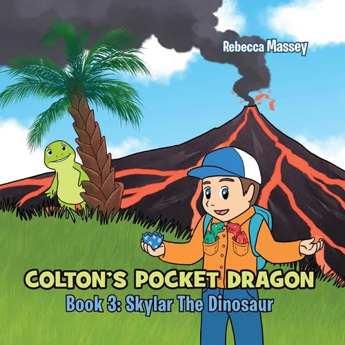 COLTON'S POCKET DRAGON Book 3: Skylar The Dinosaur - Paperback