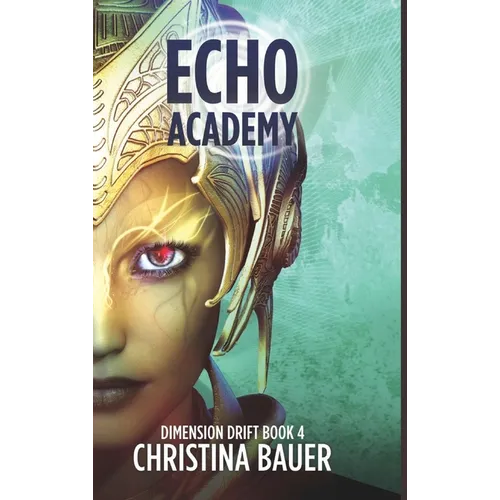 ECHO Academy: Alien Romance Meets Science Fiction Adventure - Hardcover