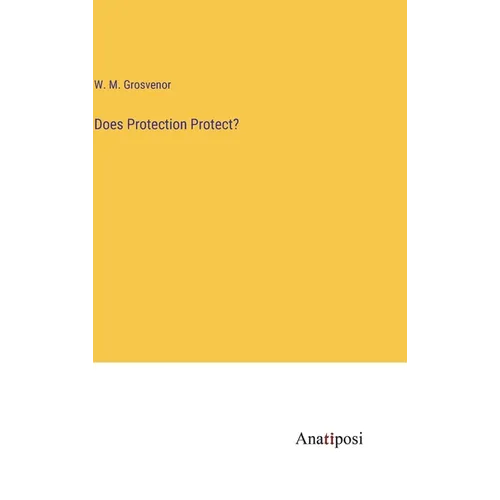 Does Protection Protect? - Hardcover
