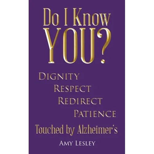 Do I Know You?: Touched by Alzheimer's - Paperback