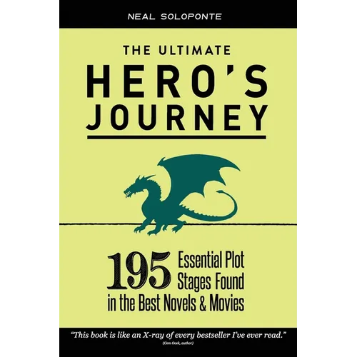 The Ultimate Hero's Journey: 195 Essential Plot Stages Found in the Best Novels & Movies - Paperback