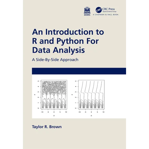 An Introduction to R and Python for Data Analysis: A Side-By-Side Approach - Hardcover
