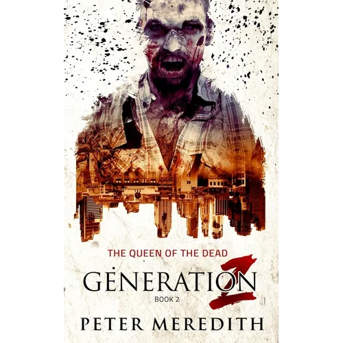 Generation Z: The Queen of the Dead - Paperback