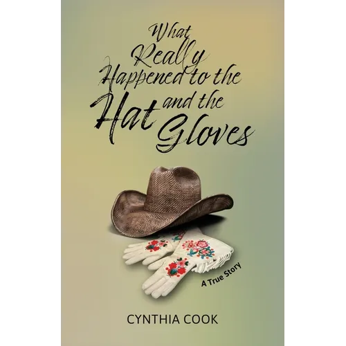 What Really Happened To The Hat and The Gloves - Paperback