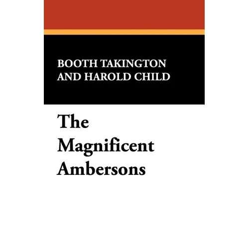 The Magnificent Ambersons - Paperback