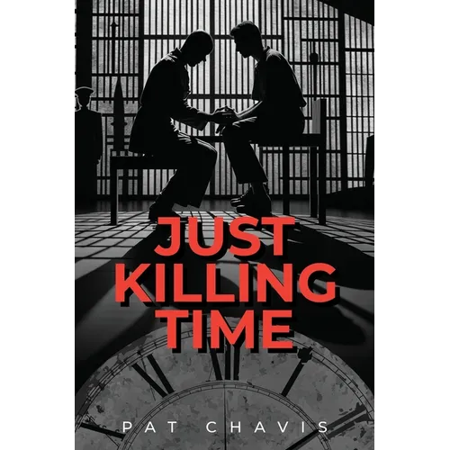Just Killing Time - Paperback