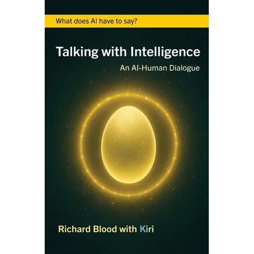 Talking with Intelligence: An AI-Human Dialogue - Paperback