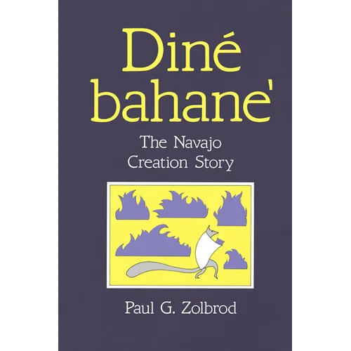 Diné Bahane': The Navajo Creation Story - Paperback