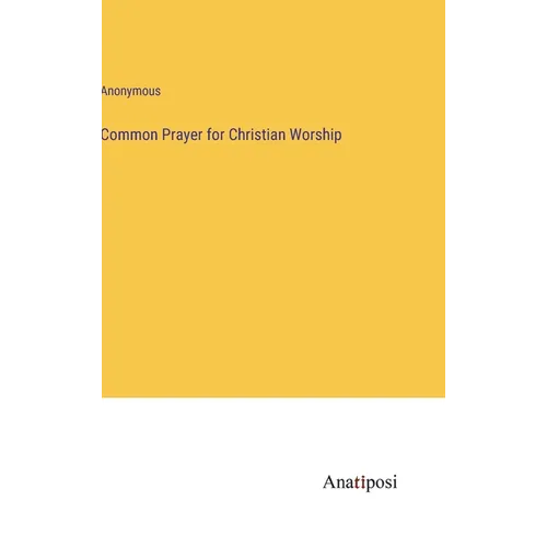 Common Prayer for Christian Worship - Hardcover