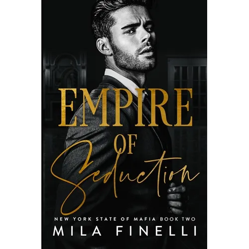 Empire of Seduction: A Dark Italian Mafia Romance - Paperback