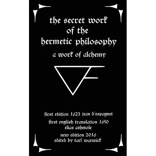 The Secret Work of the Hermetic Philosophy: A Work of Alchemy - Paperback