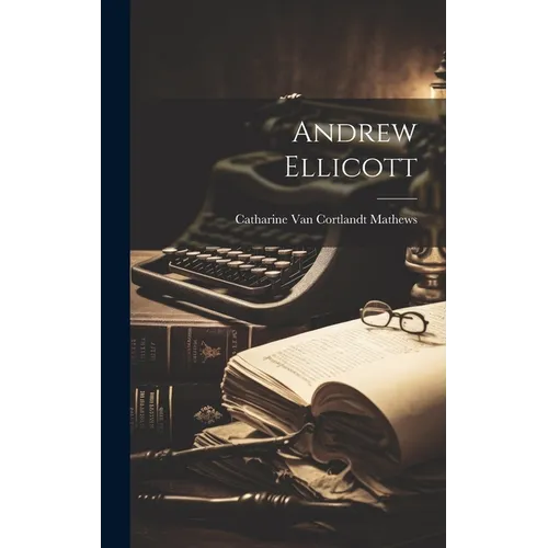 Andrew Ellicott - Hardcover
