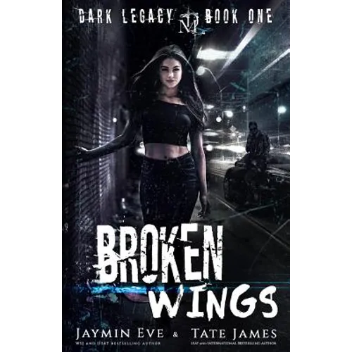 Broken Wings: A Dark High School Romance - Paperback