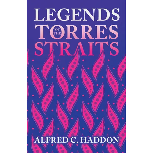 Legends of the Torres Straits (Folklore History Series) - Hardcover
