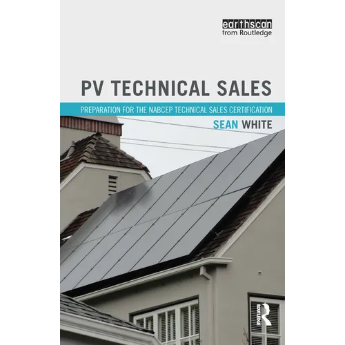 Pv Technical Sales: Preparation for the Nabcep Technical Sales Certification - Paperback