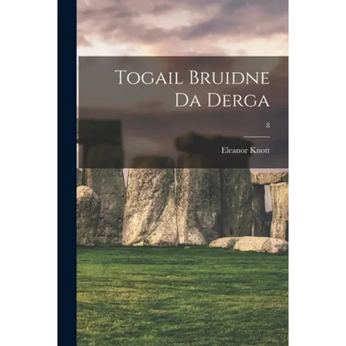 Togail Bruidne Da Derga; 8 - Paperback