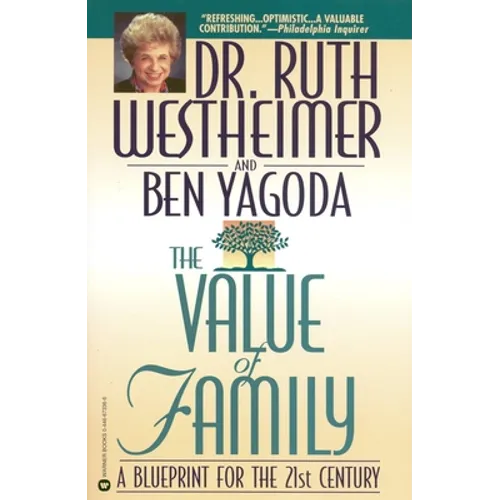 The Value of Family: A Blueprint for the 21st Century - Paperback