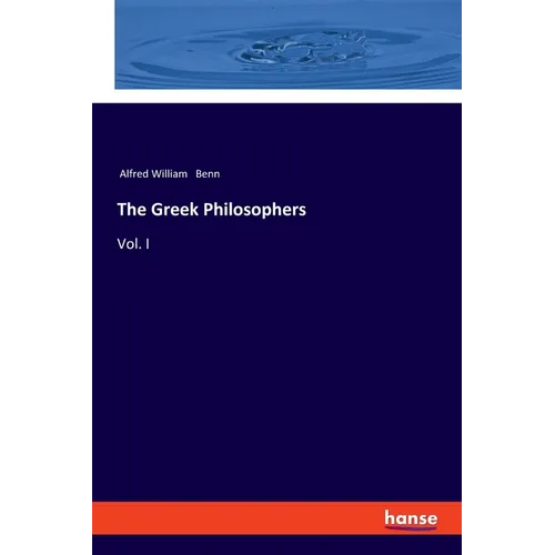 The Greek Philosophers: Vol. I - Paperback