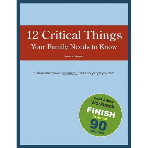 12 Critical Things Your Family Needs to Know - Paperback