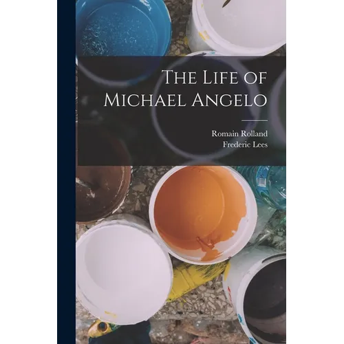 The Life of Michael Angelo - Paperback