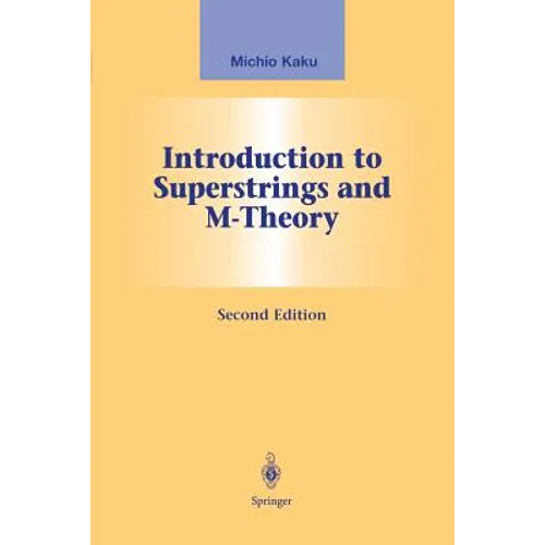 Introduction to Superstrings and M-Theory - Paperback